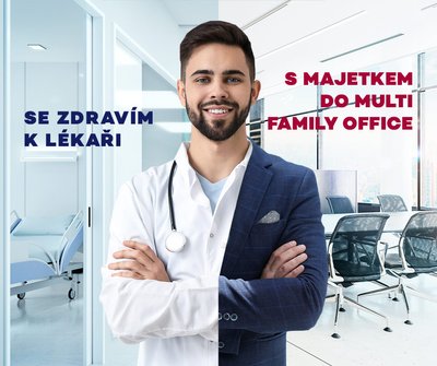 Se zdravím k lékaři, s majetkem do multi family office